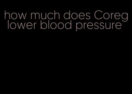 how much does Coreg lower blood pressure