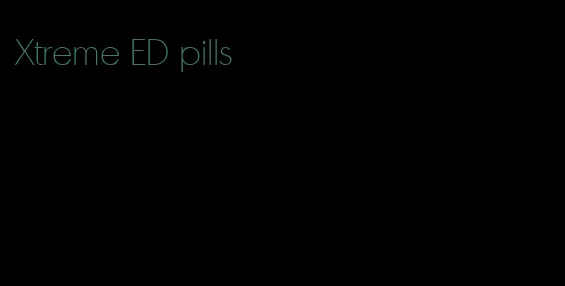 Xtreme ED pills