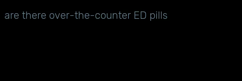 are there over-the-counter ED pills