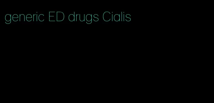 generic ED drugs Cialis