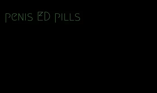 penis ED pills
