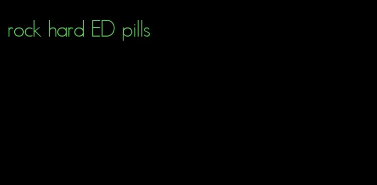 rock hard ED pills
