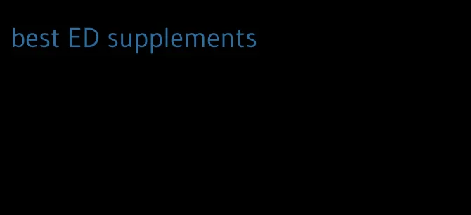 best ED supplements
