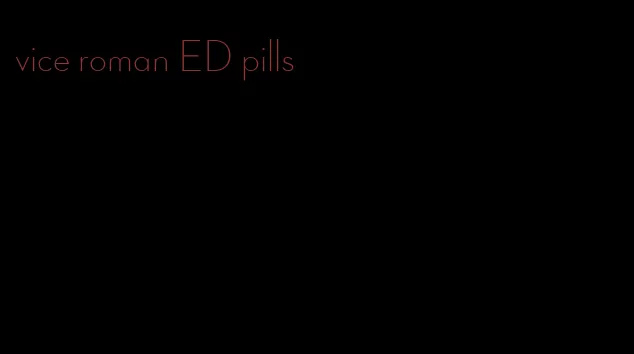 vice roman ED pills