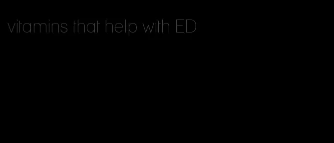 vitamins that help with ED