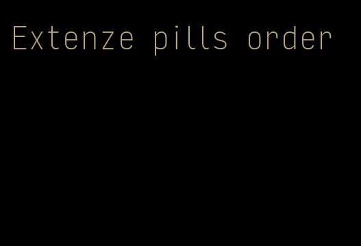 Extenze pills order