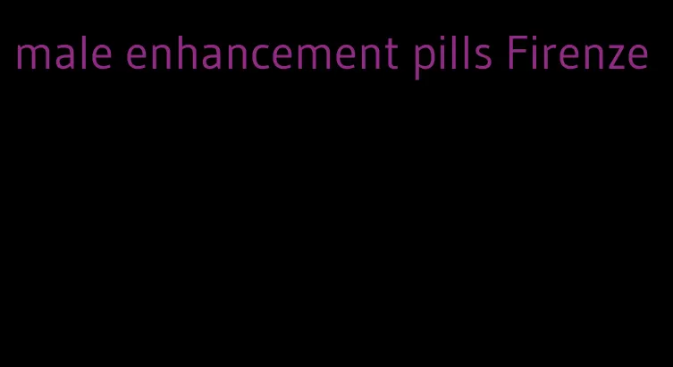 male enhancement pills Firenze