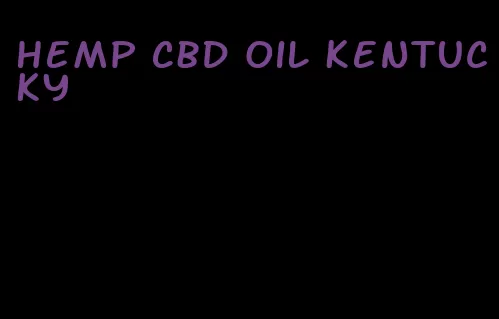 hemp CBD oil Kentucky