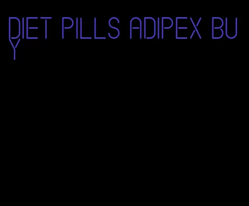 diet pills Adipex buy