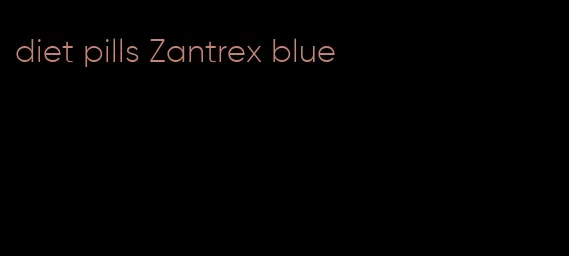 diet pills Zantrex blue