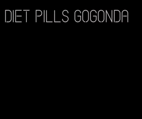 diet pills gogonda