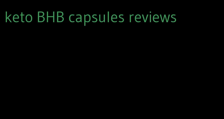 keto BHB capsules reviews