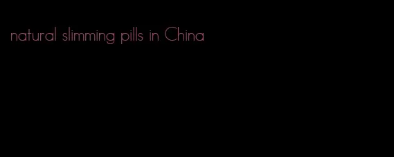 natural slimming pills in China