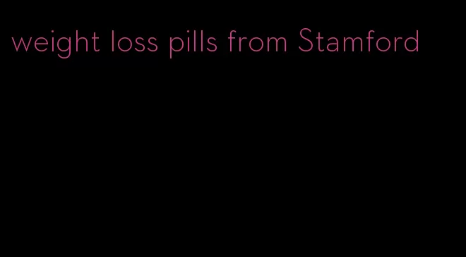 weight loss pills from Stamford