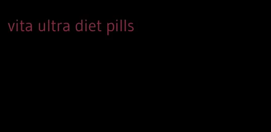 vita ultra diet pills
