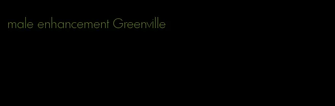 male enhancement Greenville