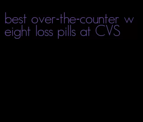 best over-the-counter weight loss pills at CVS