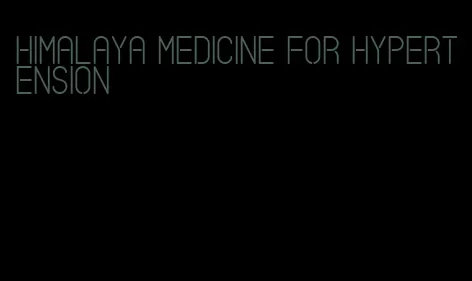 Himalaya medicine for hypertension