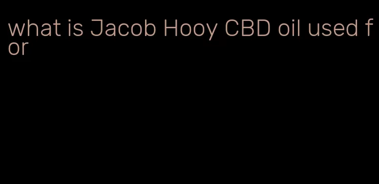 what is Jacob Hooy CBD oil used for