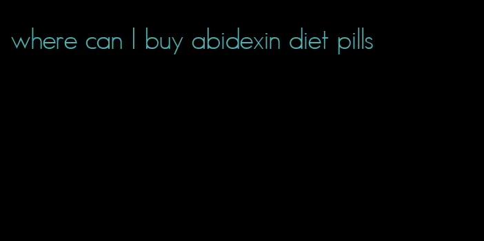 where can I buy abidexin diet pills