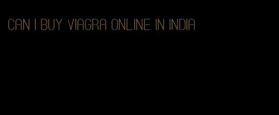 can I buy viagra online in India