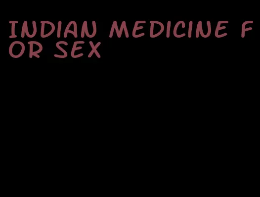 Indian medicine for sex