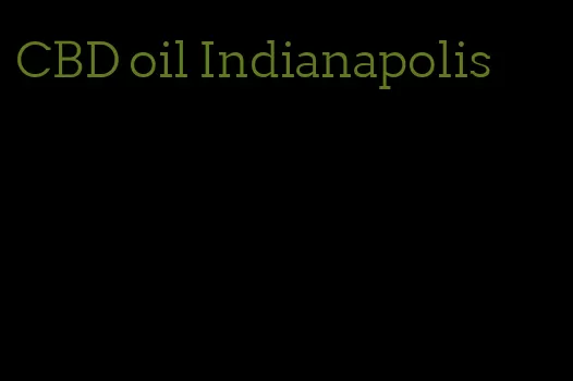 CBD oil Indianapolis