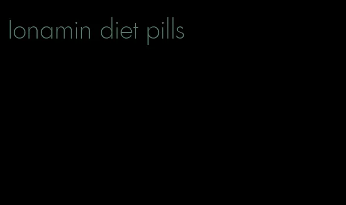 Ionamin diet pills