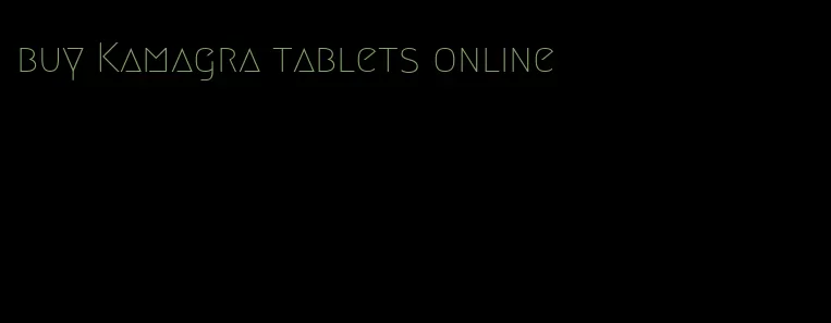 buy Kamagra tablets online