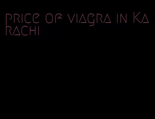 price of viagra in Karachi