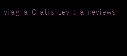 viagra Cialis Levitra reviews