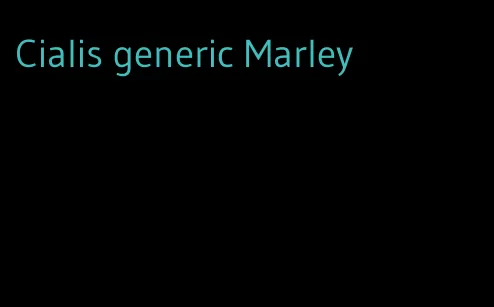 Cialis generic Marley