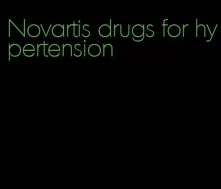 Novartis drugs for hypertension