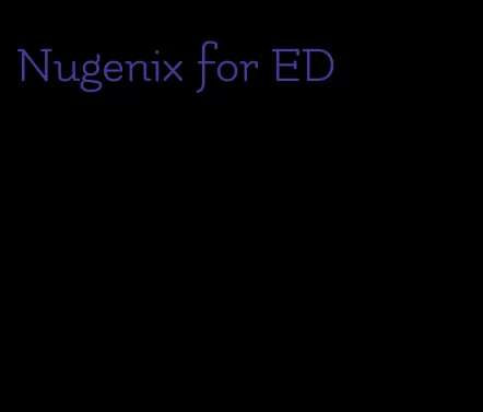 Nugenix for ED