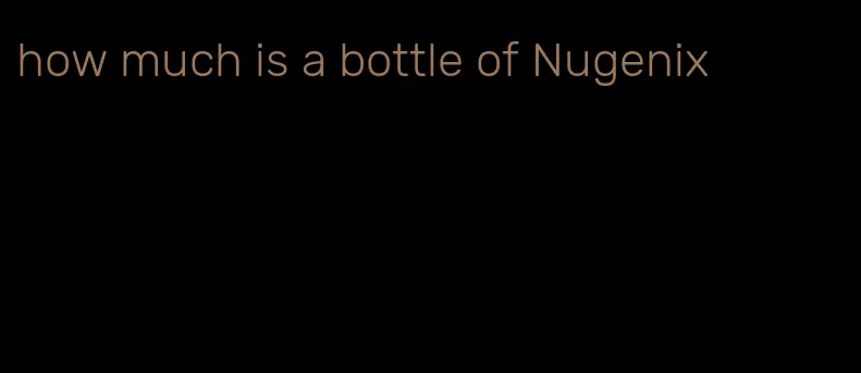 how much is a bottle of Nugenix