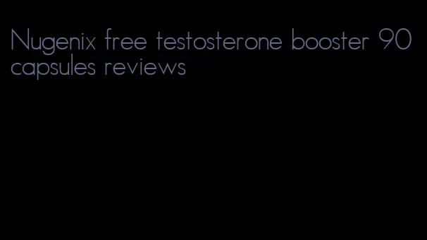 Nugenix free testosterone booster 90 capsules reviews