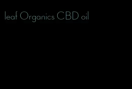 leaf Organics CBD oil