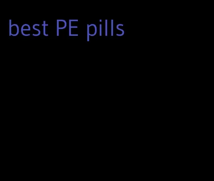 best PE pills