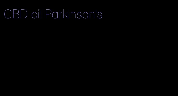 CBD oil Parkinson's