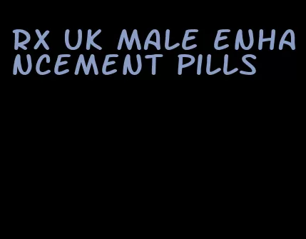 RX UK male enhancement pills