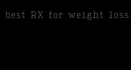 best RX for weight loss