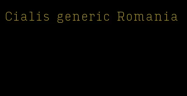 Cialis generic Romania