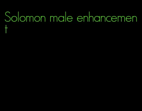 Solomon male enhancement