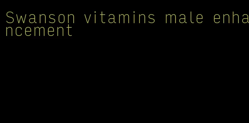 Swanson vitamins male enhancement