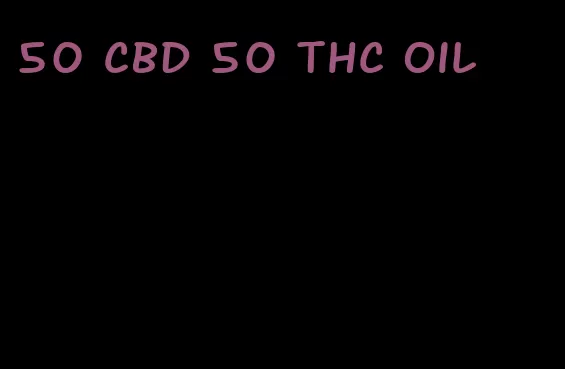 50 CBD 50 THC oil
