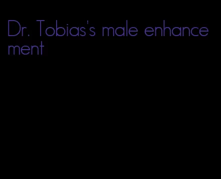 Dr. Tobias's male enhancement