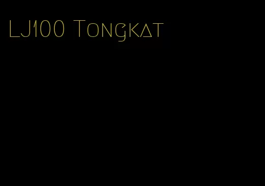 LJ100 Tongkat