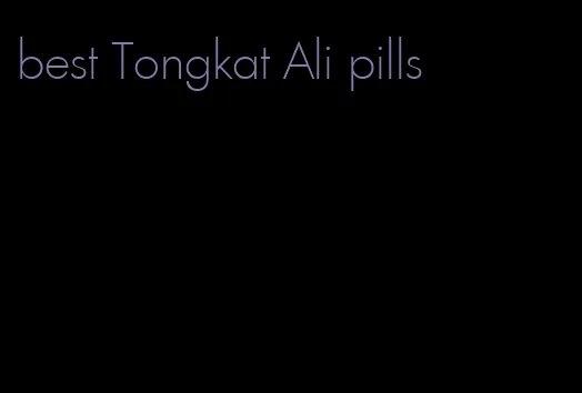 best Tongkat Ali pills