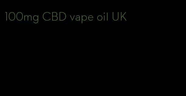 100mg CBD vape oil UK